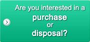 Are you interested in a purchase or disposal?