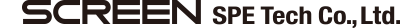 SCREEN SPE Tech Co.,Ltd.